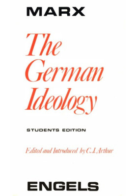The German Ideology. [Students Edition]
