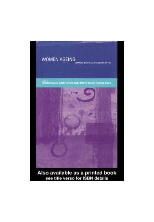 Women ageing : changing identities, challenging myths