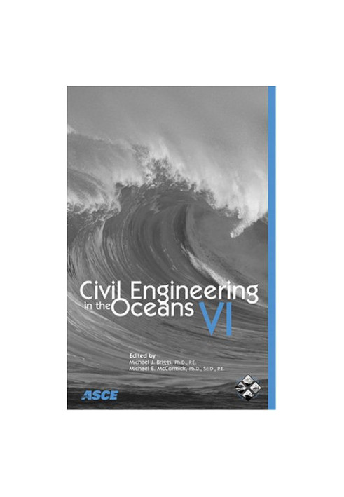 Civil engineering in the oceans VI : proceedings of the international conference, October 20-22, 2004, Baltimore, Maryland