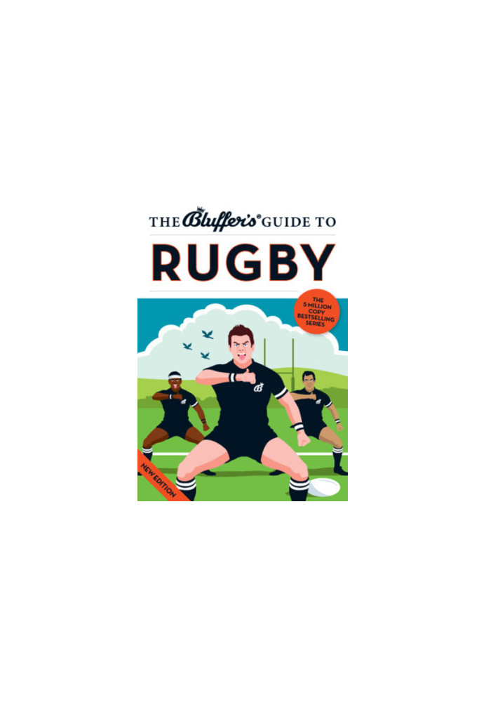 The Bluffer's Guide to Rugby