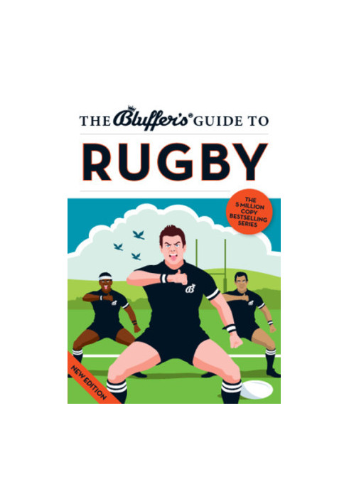 The Bluffer's Guide to Rugby