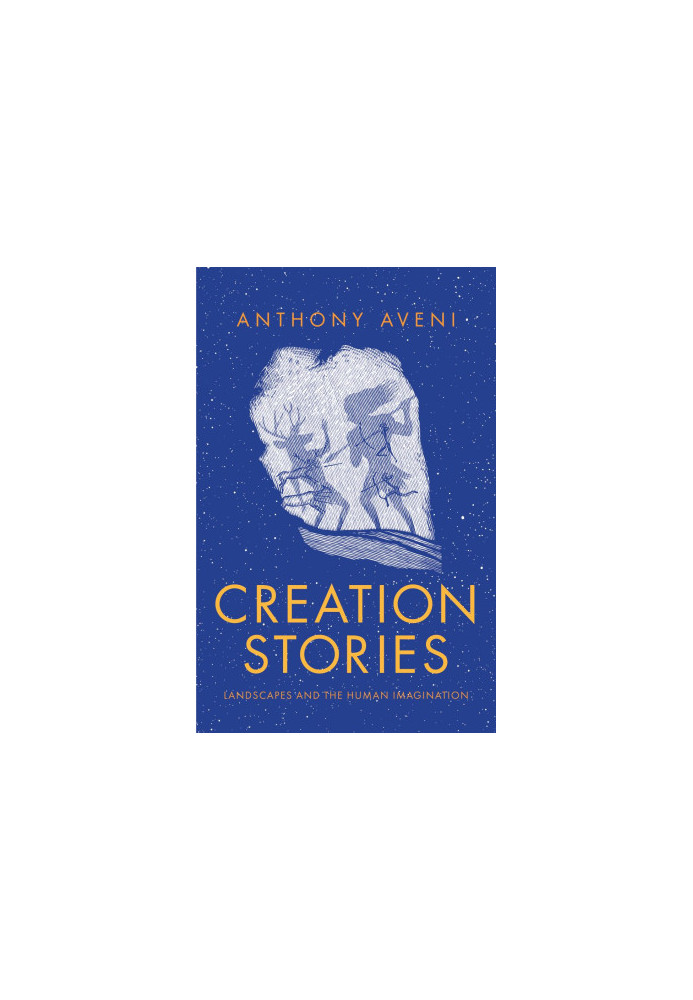 Creation stories : landscapes and the human imagination