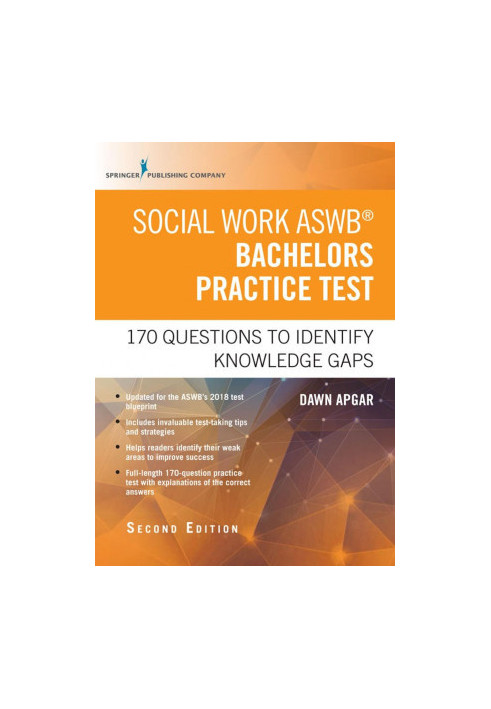 Social Work ASWB Bachelors Practice Test, Second Edition: 170 Questions to Identify Knowledge Gaps
