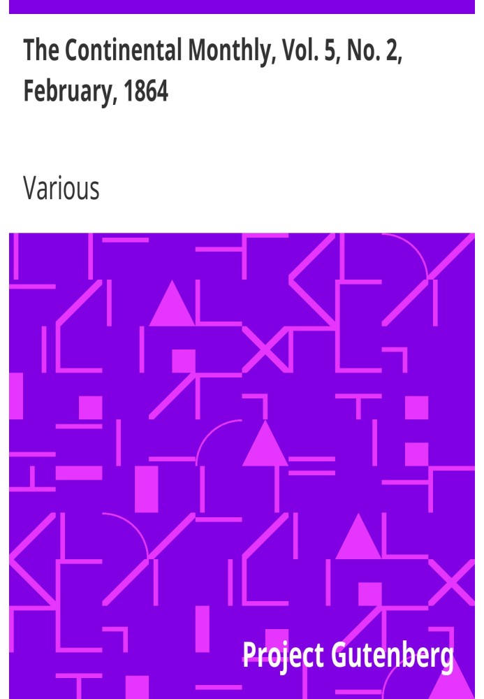Континентальний щомісячник, том. 5, № 2, лютий 1864 р. Присвячено літературі та національній політиці