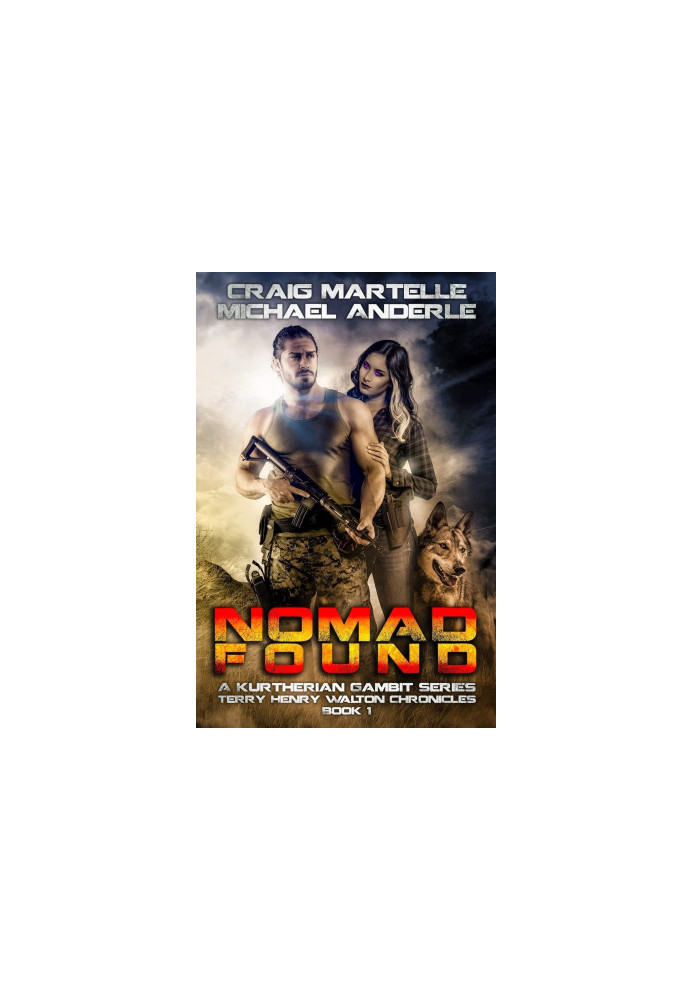 Nomad Found - A Kurtherian Gambit Series - Terry Henry Walton Chronicles, Book 1