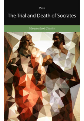 The Trial and Death of Socrates (Third Edition)
