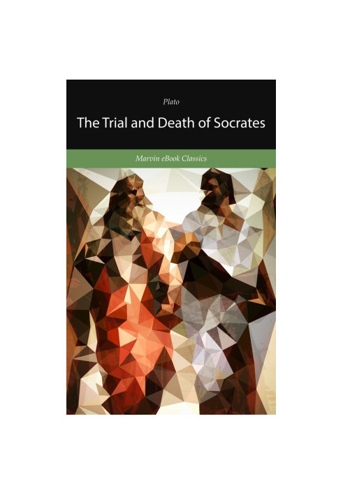 The Trial and Death of Socrates (Third Edition)