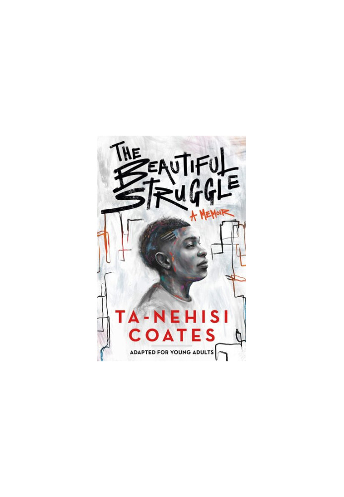 The Beautiful Struggle (Adapted for Young Adults)
