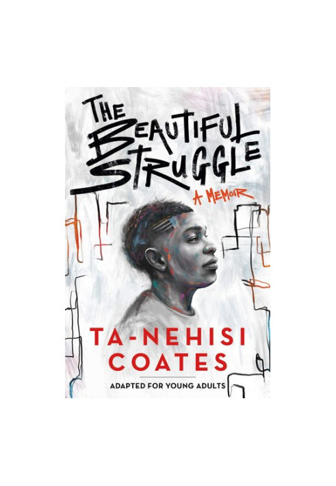 The Beautiful Struggle (Adapted for Young Adults)
