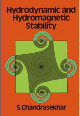 Hydrodynamic and Hydromagnetic Stability (International Series of Monographs on Physics (Oxford, England).)