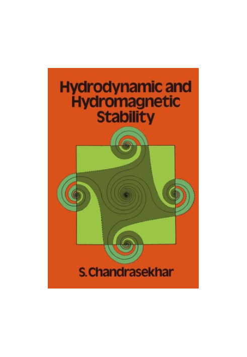 Hydrodynamic and Hydromagnetic Stability (International Series of Monographs on Physics (Oxford, England).)