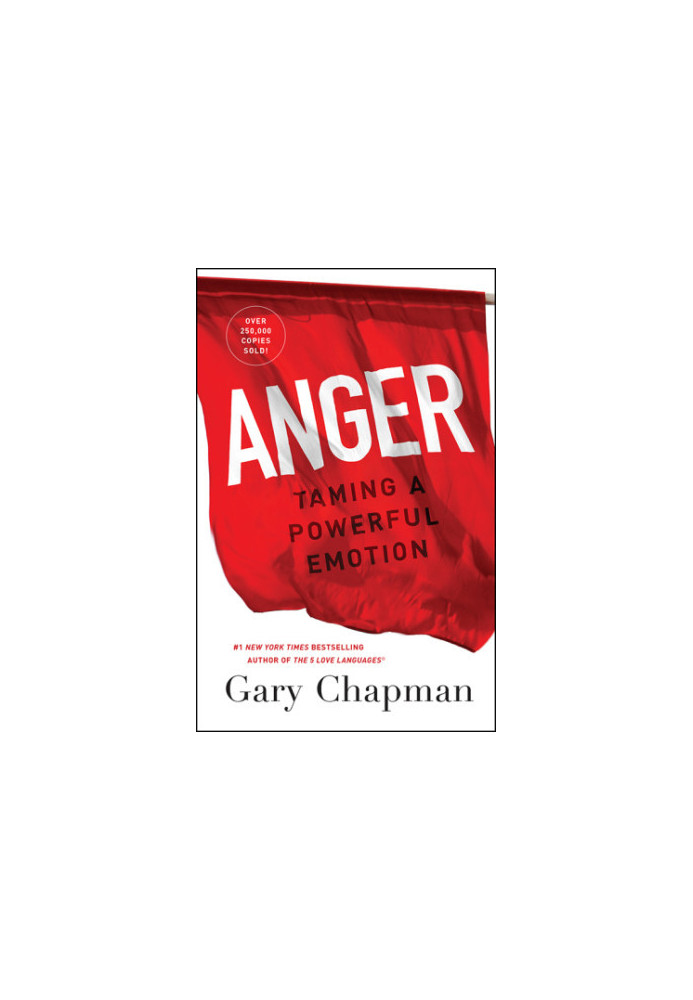 Anger: Taming a Powerful Emotion
