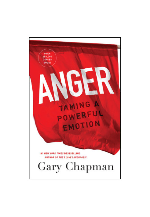 Anger: Taming a Powerful Emotion