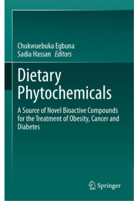 Dietary Phytochemicals: A Source of Novel Bioactive Compounds for the Treatment of Obesity, Cancer and Diabetes