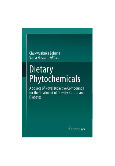 Dietary Phytochemicals: A Source of Novel Bioactive Compounds for the Treatment of Obesity, Cancer and Diabetes