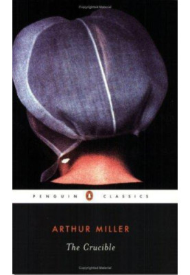 The Crucible: A Play in Four Acts
