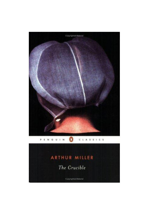 The Crucible: A Play in Four Acts