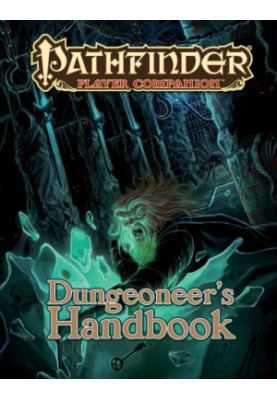 Pathfinder Player Companion: Dungeoneer's Handbook