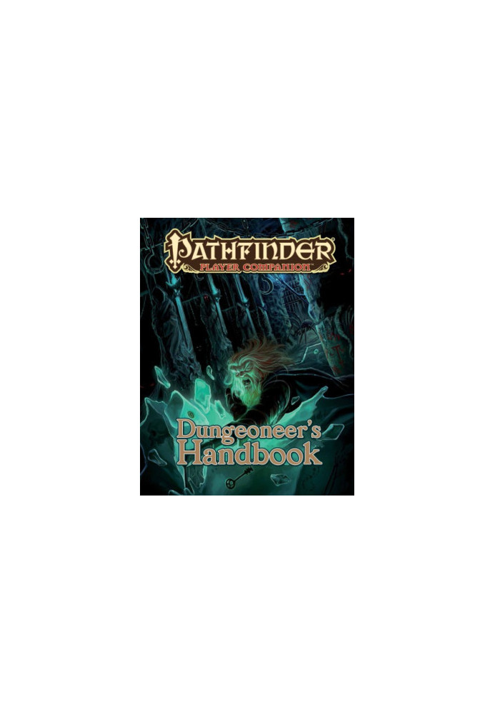 Pathfinder Player Companion: Dungeoneer's Handbook