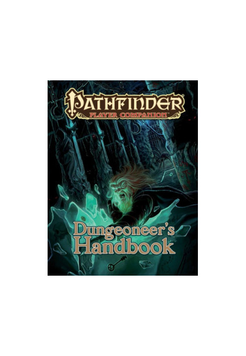 Pathfinder Player Companion: Dungeoneer's Handbook