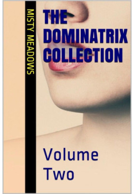 The Dominatrix Collection · Volume Two