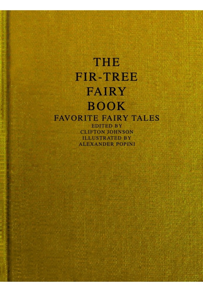 The Fir-Tree Fairy Book: Favorite Fairy Tales