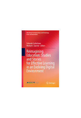 Reimagining Education: Studies and Stories for Effective Learning in an Evolving Digital Environment