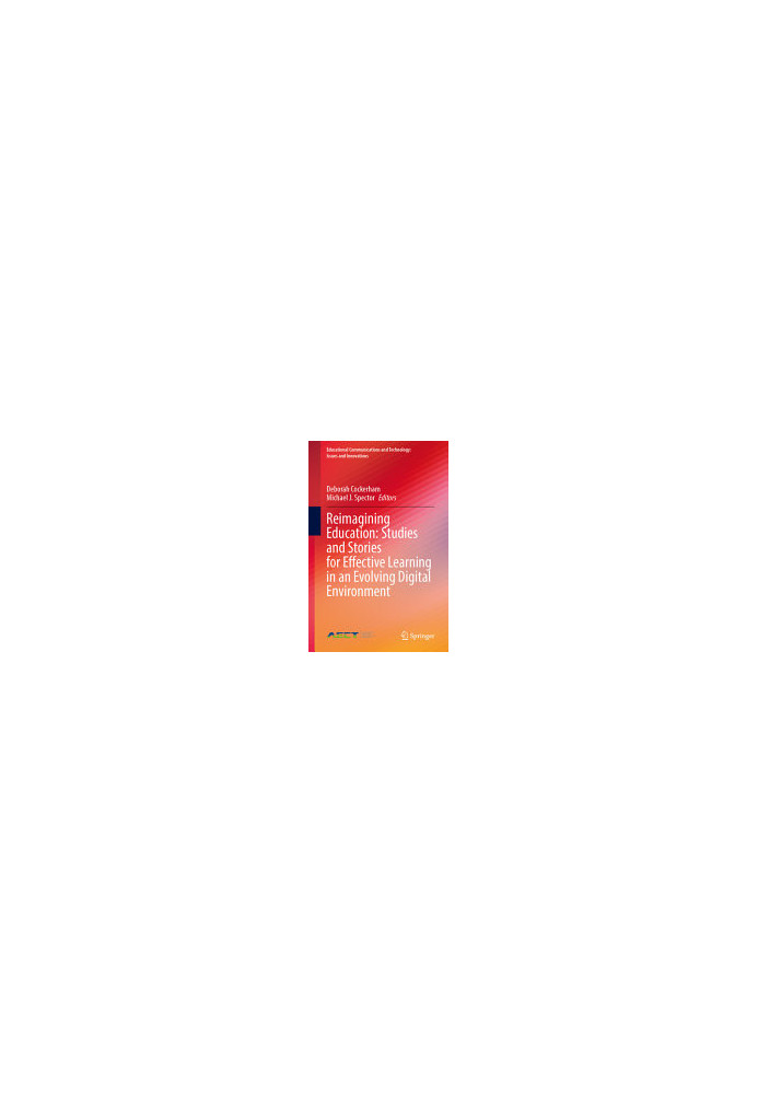 Reimagining Education: Studies and Stories for Effective Learning in an Evolving Digital Environment
