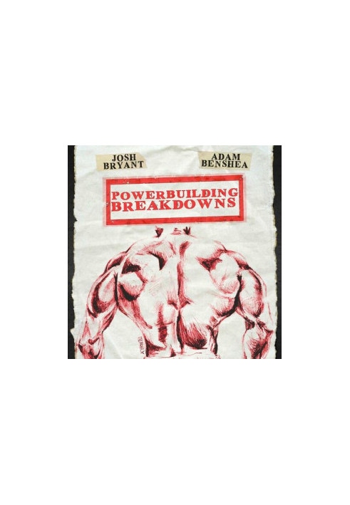 Powerbuilding Breakdowns