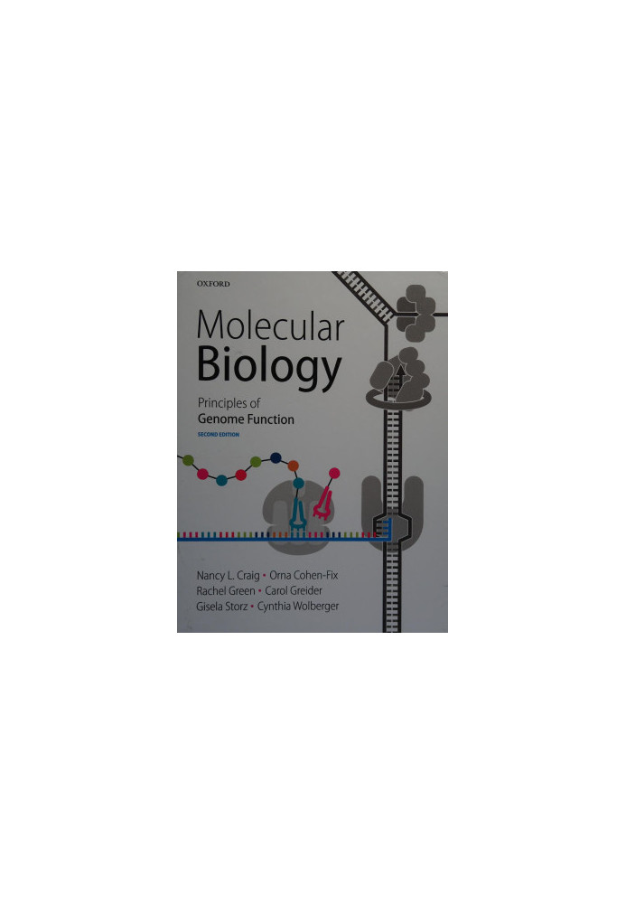 Molecular biology : principles of genome function 2014