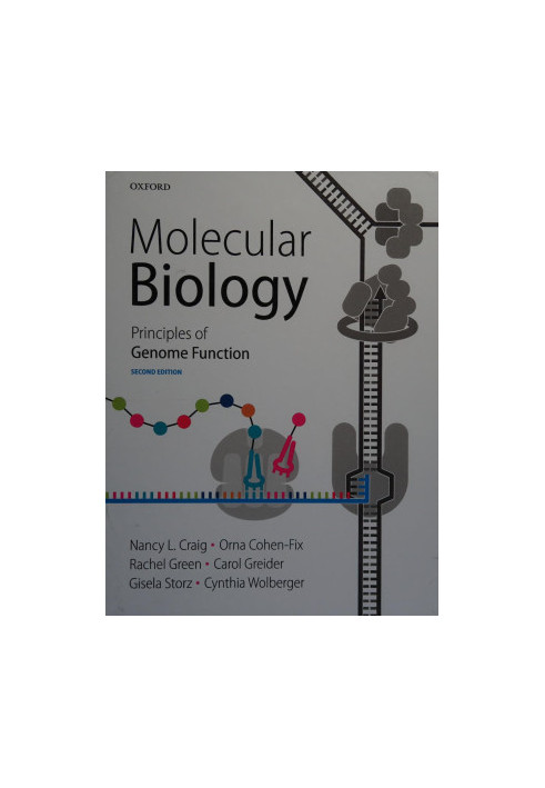 Molecular biology : principles of genome function 2014