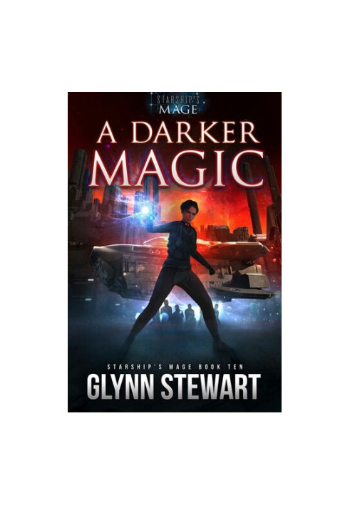 A Darker Magic - Starship’s Mage 10