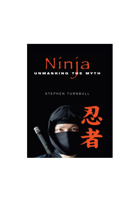Ninja: Unmasking the Myth
