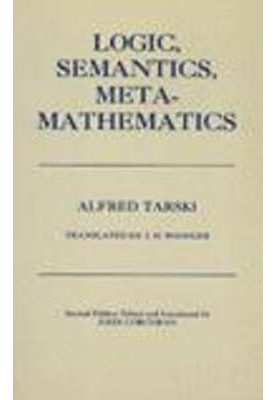 Logic, Semantics, Metamathematics: Papers from 1923 to 1938