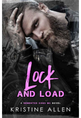 [Demented Sons MC Texas Series 01] • Lock and Load