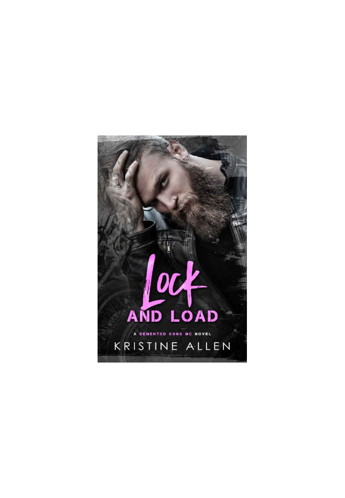 [Demented Sons MC Texas Series 01] • Lock and Load