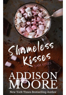 [3:AM Kisses 18] • Shameless Kisses