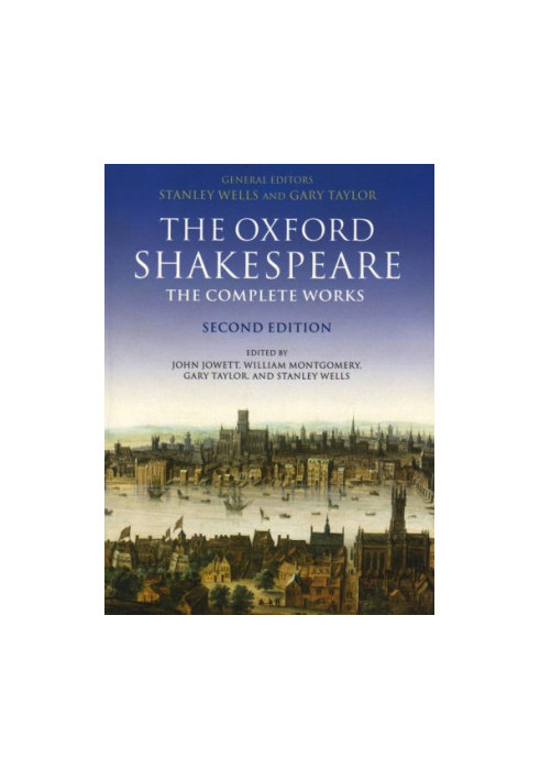 The Oxford Shakespeare - The Complete Works