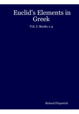 Euclid's Elements in Greek: Vol. I: Books 1-4