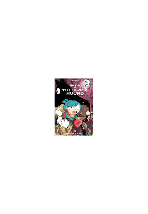 Hilda and the Black Hound: Hilda Book 4 (Hildafolk)
