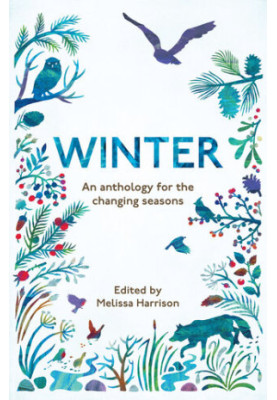 Winter: An Anthology for the Changing Seasons