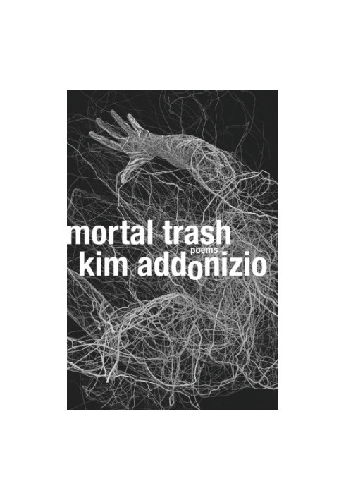 Mortal trash: poems
