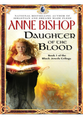 Daughter of the Blood (The Black Jewels, 01)