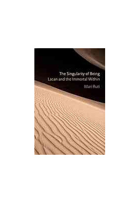 The singularity of being : Lacan and the immortal within