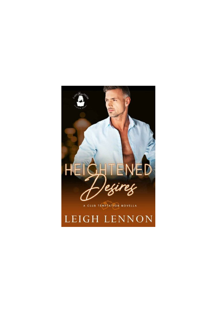 Heightened Desires (Club Temptation)