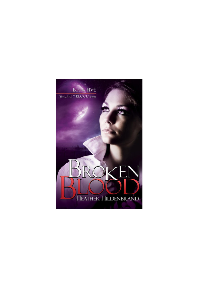 [Dirty Blood 05] • Broken Blood