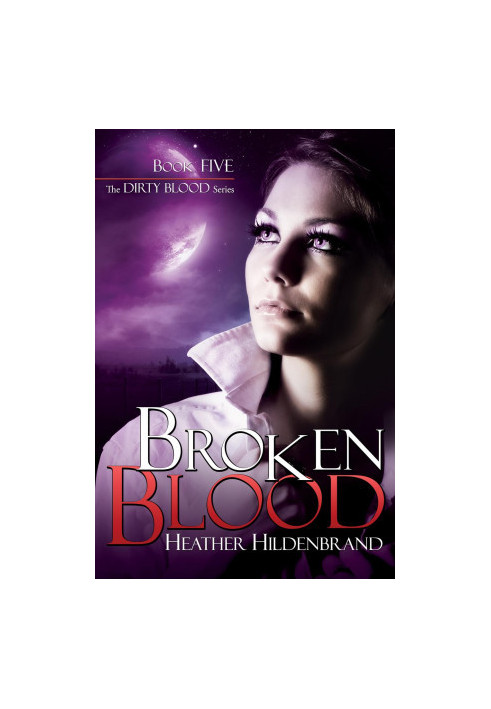 [Dirty Blood 05] • Broken Blood