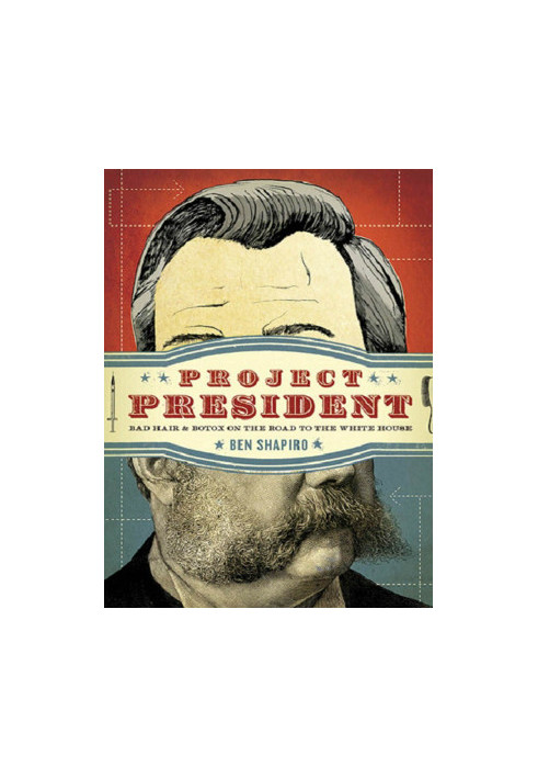 Shapiro, Ben - Project President