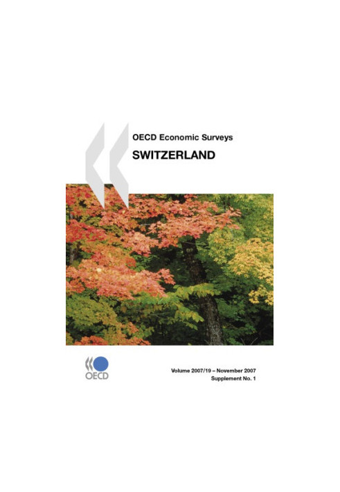 OECD Economic Surveys : Switzerland - Volume 2007 Supplement 1.