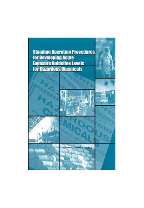 Standing Operating Procedures for Developing Acute Exposure Guideline Levels for Hazardous Chemicals